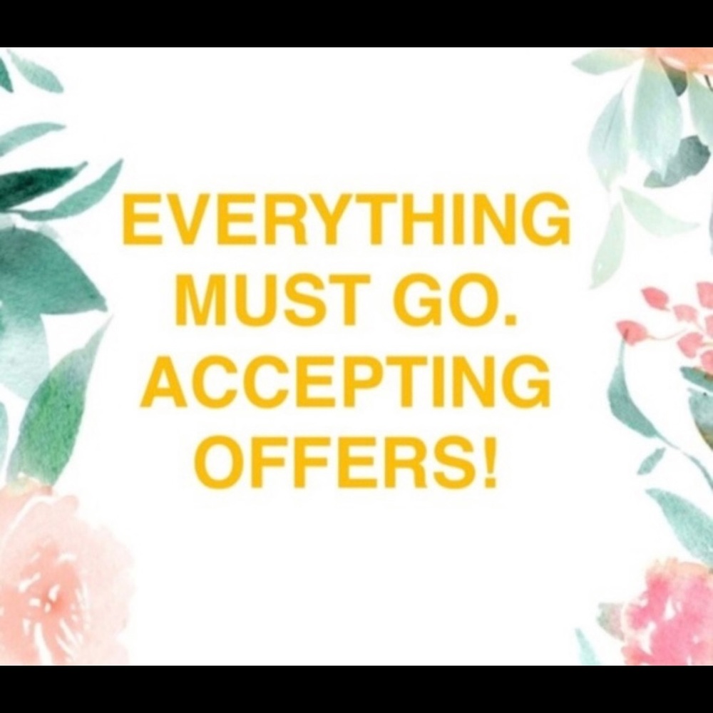 Everything must go make offer